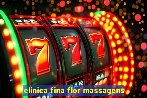 clinica fina flor massagens